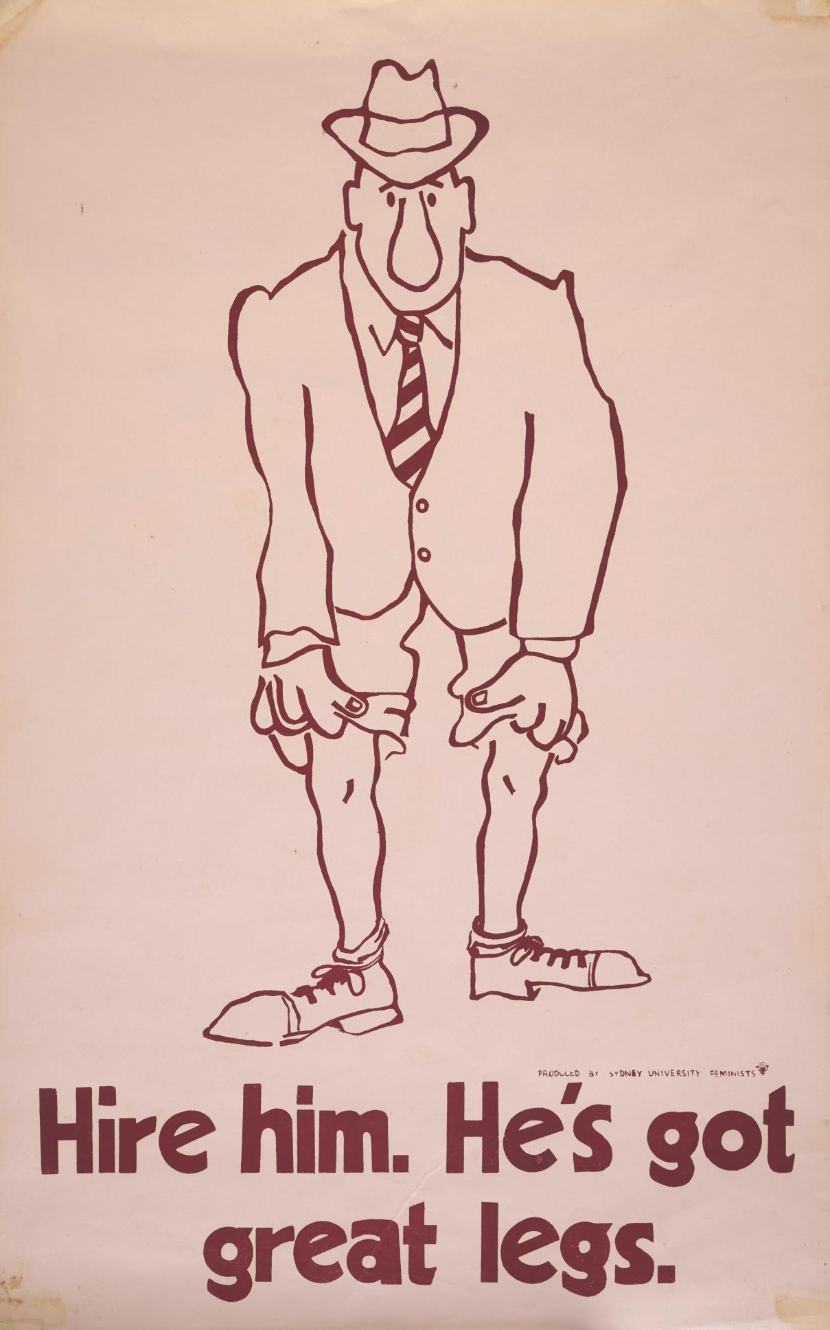 Poster reading ‘Hire Him He's Got Great Legs’.