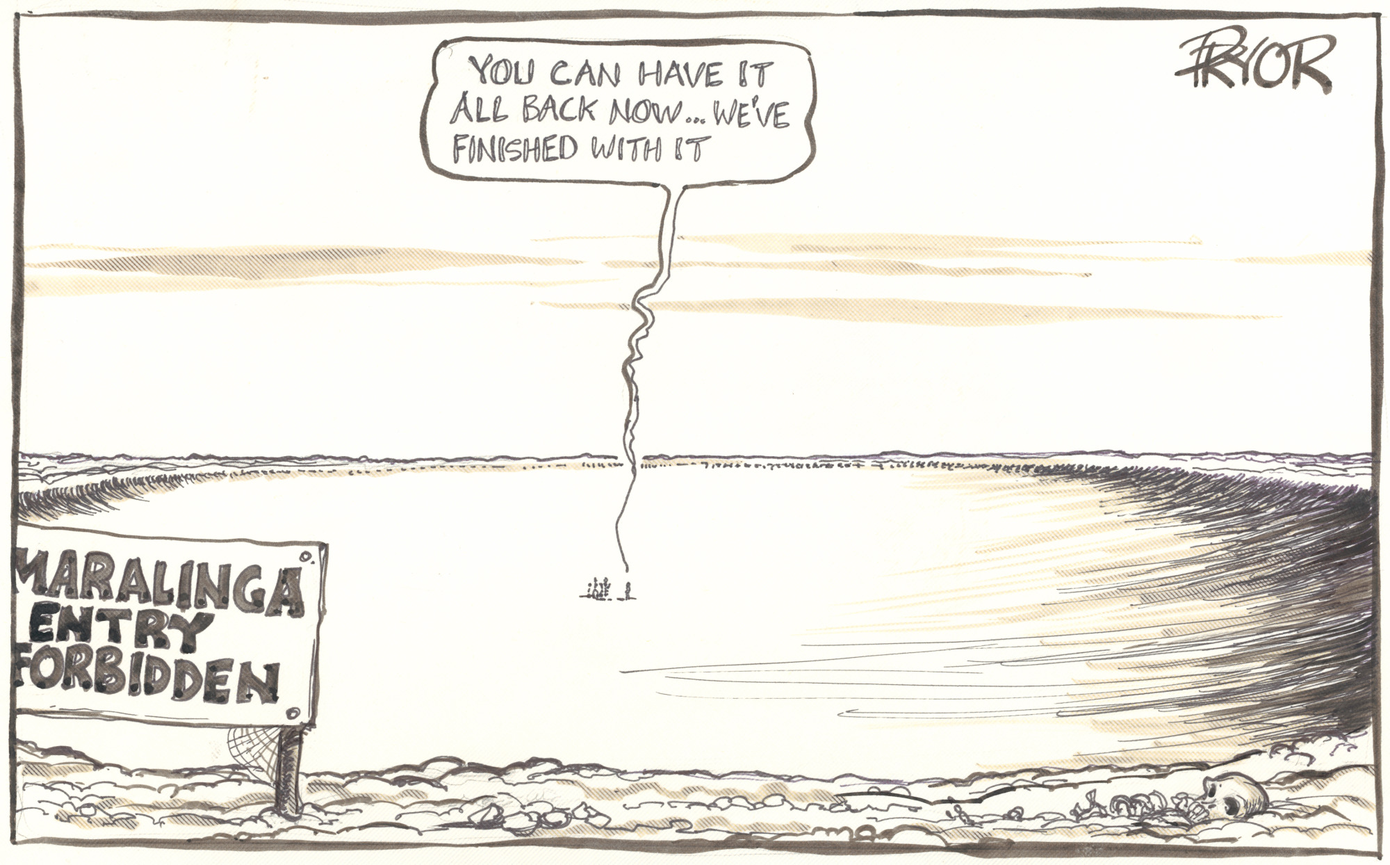‘You can have it all back now … we’ve finished with it’, by Geoff Pryor.